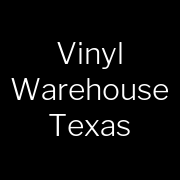 Vinyl Warehouse Texas